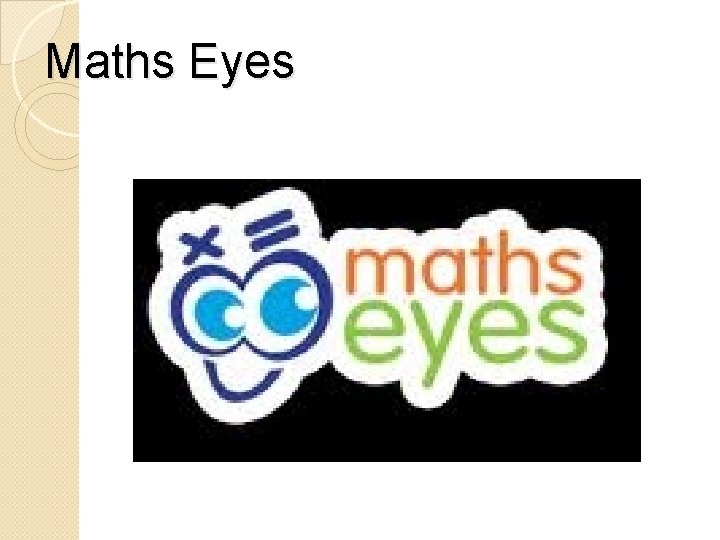 Maths Eyes 