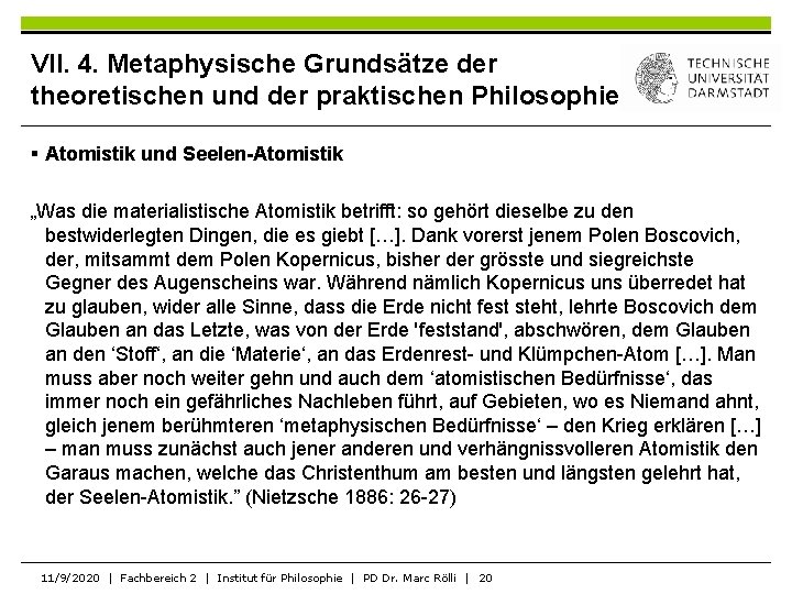 VII. 4. Metaphysische Grundsätze der theoretischen und der praktischen Philosophie § Atomistik und Seelen-Atomistik