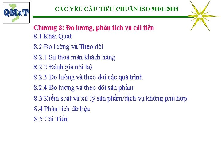 CÁC YÊU CẦU TIÊU CHUẨN ISO 9001: 2008 Chương 8: Đo lường, phân tích