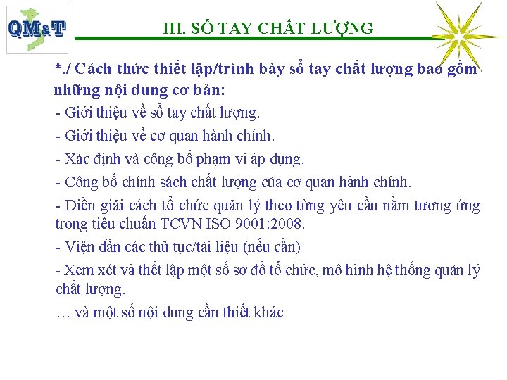 III. SỔ TAY CHẤT LƯỢNG *. / Cách thức thiết lập/trình bày sổ tay