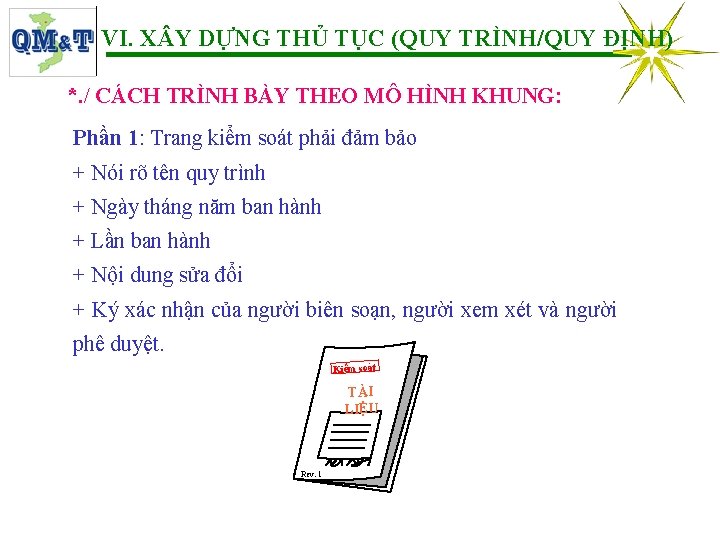 VI. X Y DỰNG THỦ TỤC (QUY TRÌNH/QUY ĐỊNH) *. / CÁCH TRÌNH BÀY