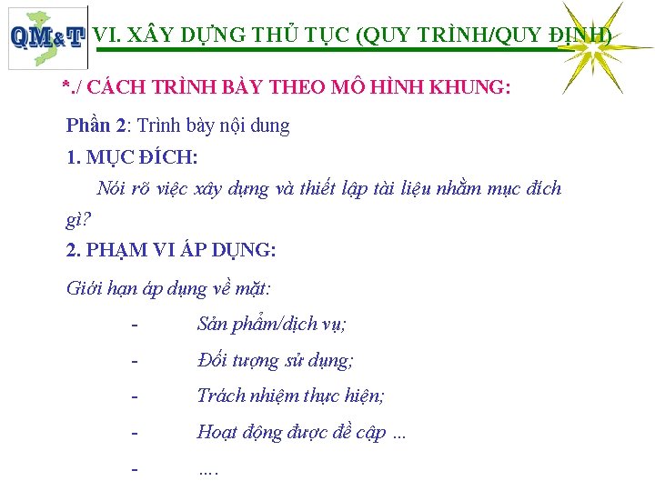 VI. X Y DỰNG THỦ TỤC (QUY TRÌNH/QUY ĐỊNH) *. / CÁCH TRÌNH BÀY