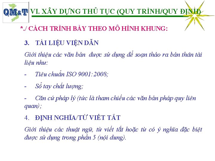 VI. X Y DỰNG THỦ TỤC (QUY TRÌNH/QUY ĐỊNH) *. / CÁCH TRÌNH BÀY