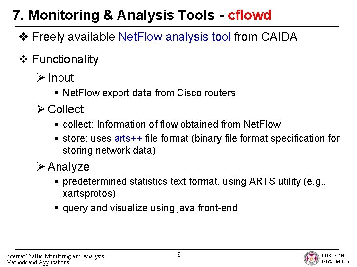 7. Monitoring & Analysis Tools - cflowd v Freely available Net. Flow analysis tool