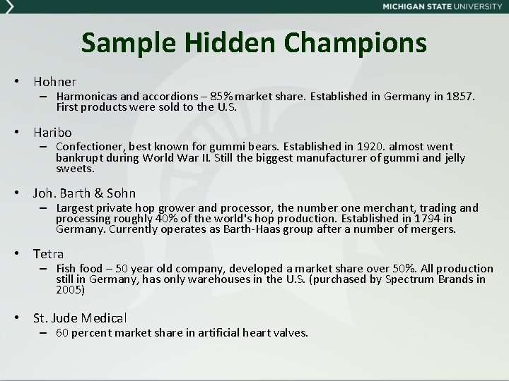 Sample Hidden Champions • Hohner – Harmonicas and accordions – 85% market share. Established