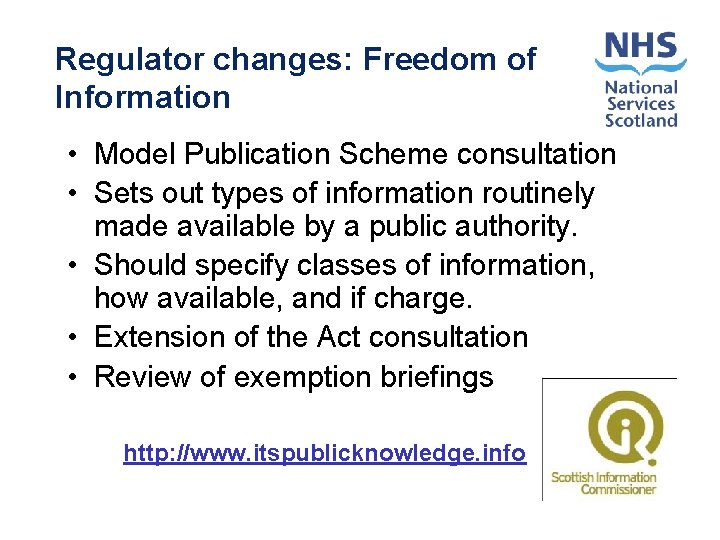 Regulator changes: Freedom of Information • Model Publication Scheme consultation • Sets out types