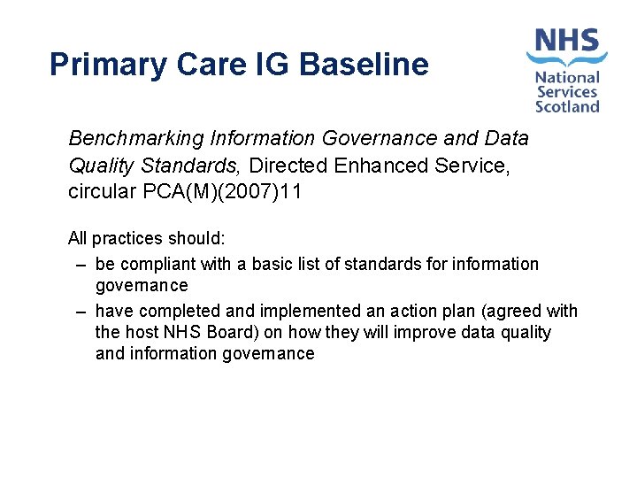 Primary Care IG Baseline Benchmarking Information Governance and Data Quality Standards, Directed Enhanced Service,