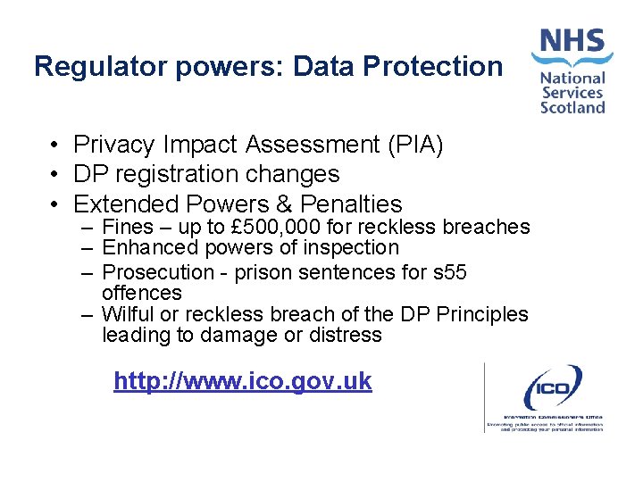 Regulator powers: Data Protection • Privacy Impact Assessment (PIA) • DP registration changes •