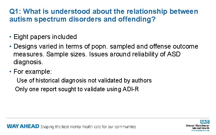 Q 1: What is understood about the relationship between autism spectrum disorders and offending?