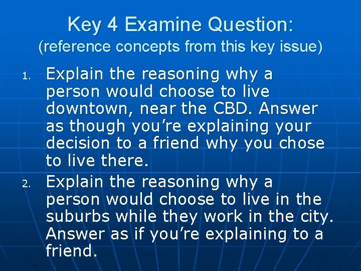 Key 4 Examine Question: (reference concepts from this key issue) 1. 2. Explain the Key 4 Examine Question: (reference concepts from this key issue) 1. 2. Explain the