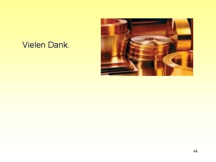 Vielen Dank. 44 