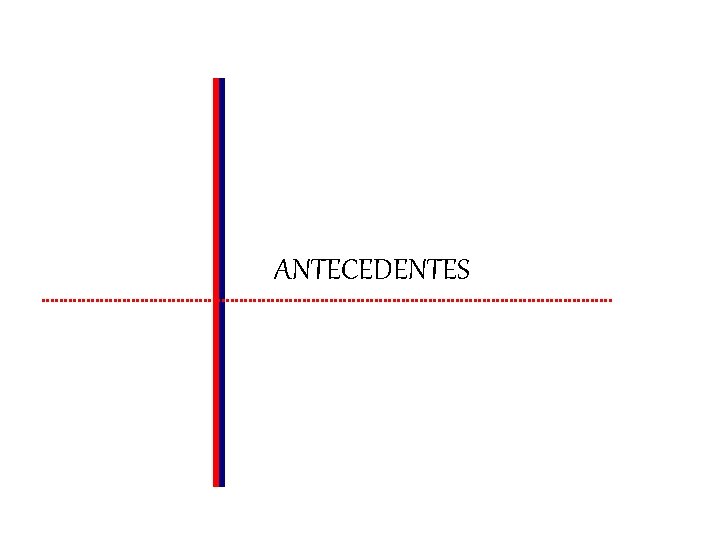 ANTECEDENTES 