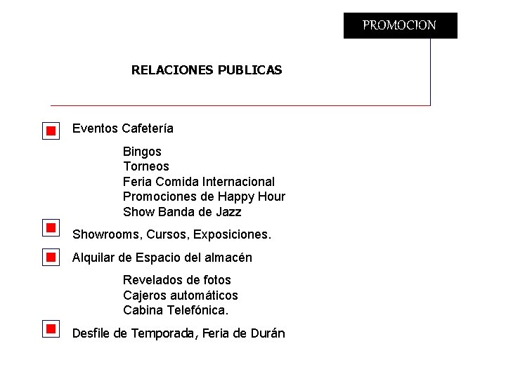 PROMOCION RELACIONES PUBLICAS Eventos Cafetería Bingos Torneos Feria Comida Internacional Promociones de Happy Hour