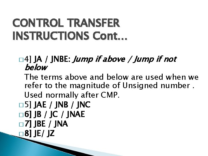 CONTROL TRANSFER INSTRUCTIONS Cont… � 4] JA / JNBE: Jump if above / Jump