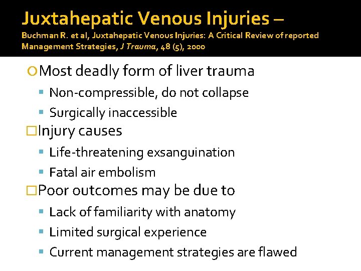 Juxtahepatic Venous Injuries – Buchman R. et al, Juxtahepatic Venous Injuries: A Critical Review