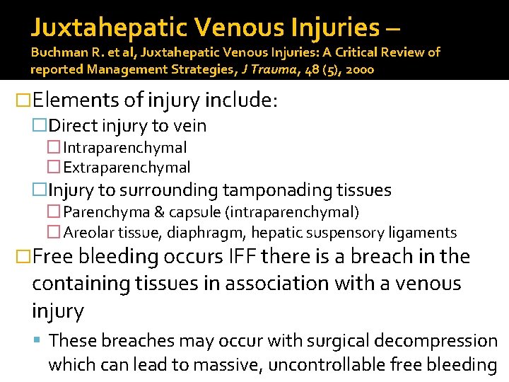 Juxtahepatic Venous Injuries – Buchman R. et al, Juxtahepatic Venous Injuries: A Critical Review