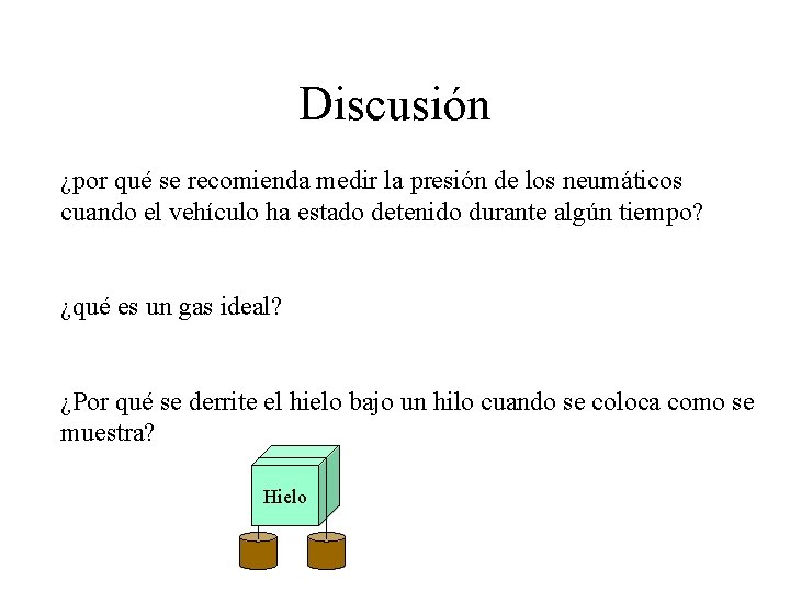 Discusión ¿por qué se recomienda medir la presión de los neumáticos cuando el vehículo