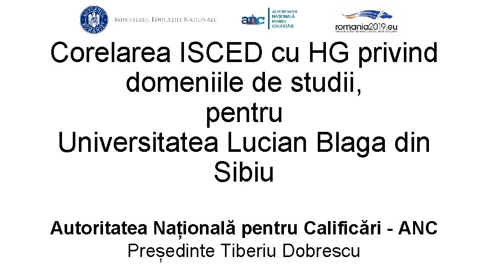 Corelarea ISCED cu HG privind domeniile de studii, pentru Universitatea Lucian Blaga din Sibiu