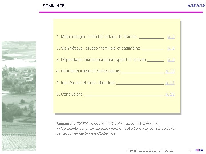 SOMMAIRE 1. Méthodologie, contrôles et taux de réponse p. 2 2. Signalétique, situation familiale