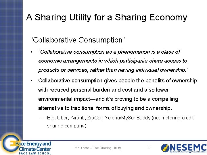 A Sharing Utility for a Sharing Economy “Collaborative Consumption” • “Collaborative consumption as a