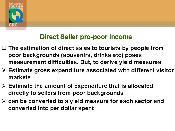Direct Seller pro-poor income q The estimation of direct sales to tourists by people