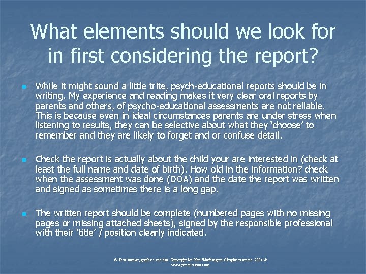What elements should we look for in first considering the report? n n n What elements should we look for in first considering the report? n n n