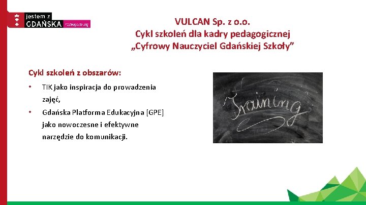 VULCAN Sp. z o. o. Cykl szkoleń dla kadry pedagogicznej „Cyfrowy Nauczyciel Gdańskiej Szkoły”