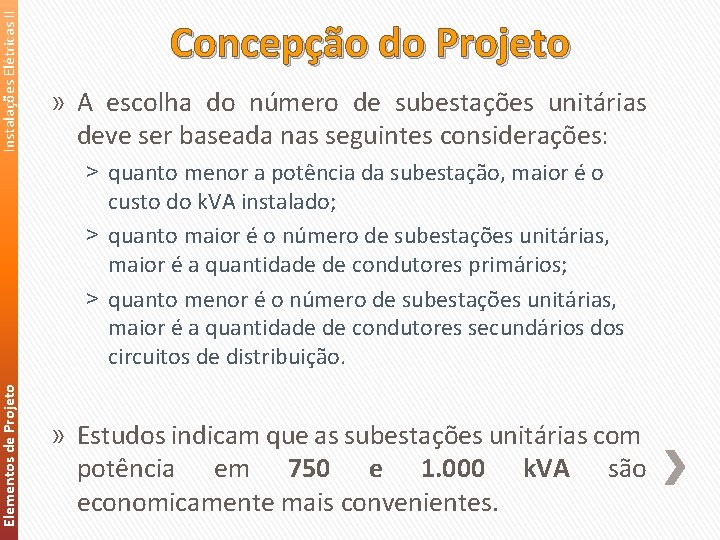 Instalações Elétricas II Elementos de Projeto Concepção do Projeto » A escolha do número