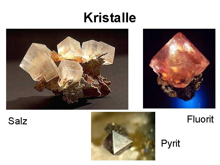 Kristalle Fluorit Salz Pyrit 