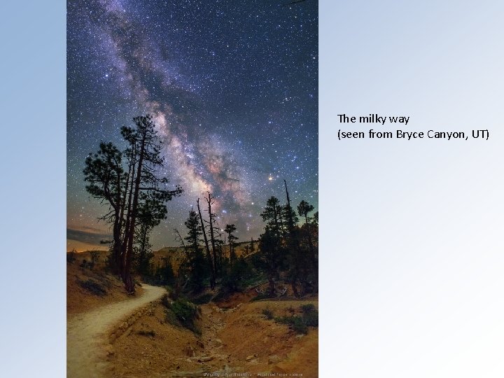 The milky way (seen from Bryce Canyon, UT) 