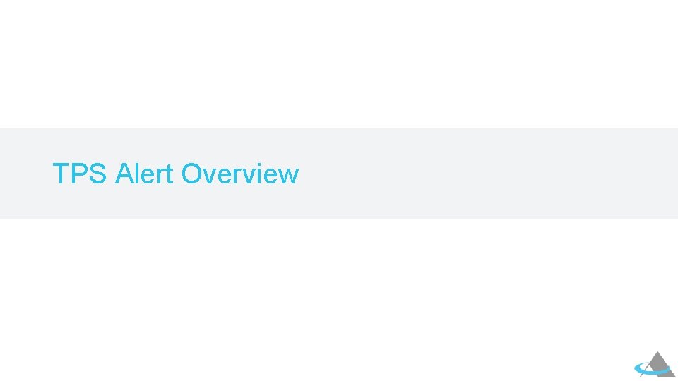 TPS Alert Overview 