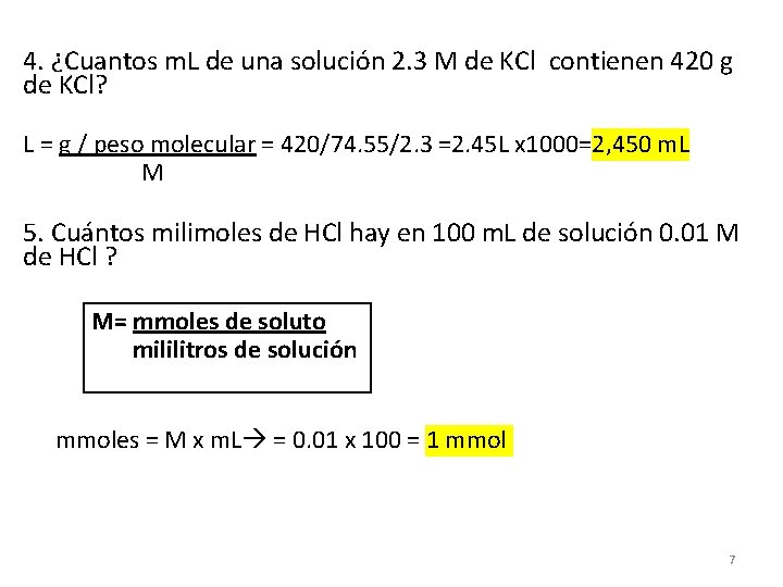 4. ¿Cuantos m. L de una solución 2. 3 M de KCl contienen 420