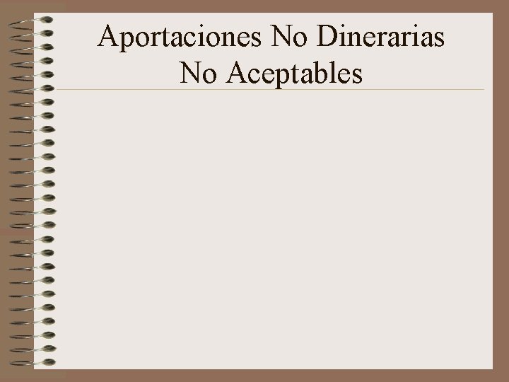 Aportaciones No Dinerarias No Aceptables 