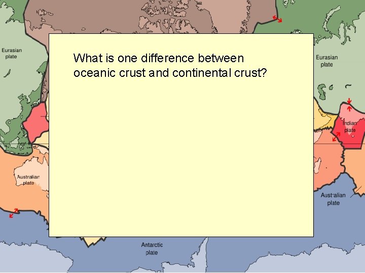 What is one difference between oceanic crust and continental crust? 