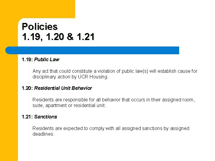 Policies 1. 19, 1. 20 & 1. 21 1. 19: Public Law Any act