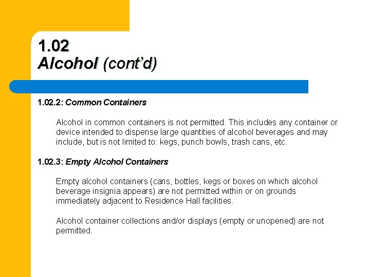 1. 02 Alcohol (cont’d) 1. 02. 2: Common Containers Alcohol in common containers is