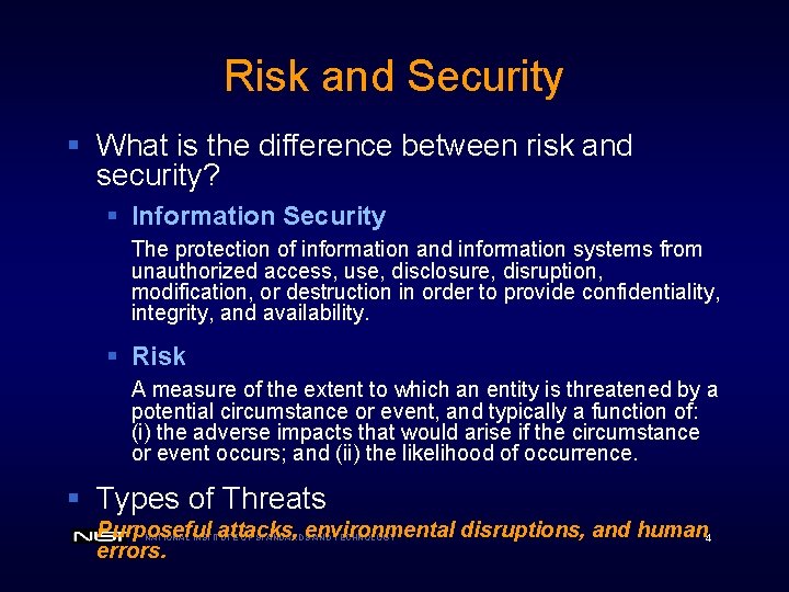 Risk and Security § What is the difference between risk and security? § Information