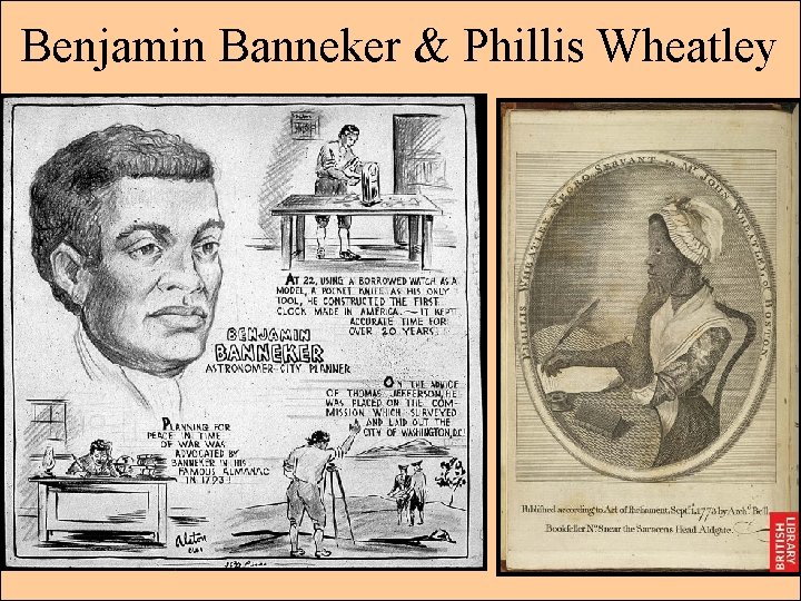 Benjamin Banneker & Phillis Wheatley 