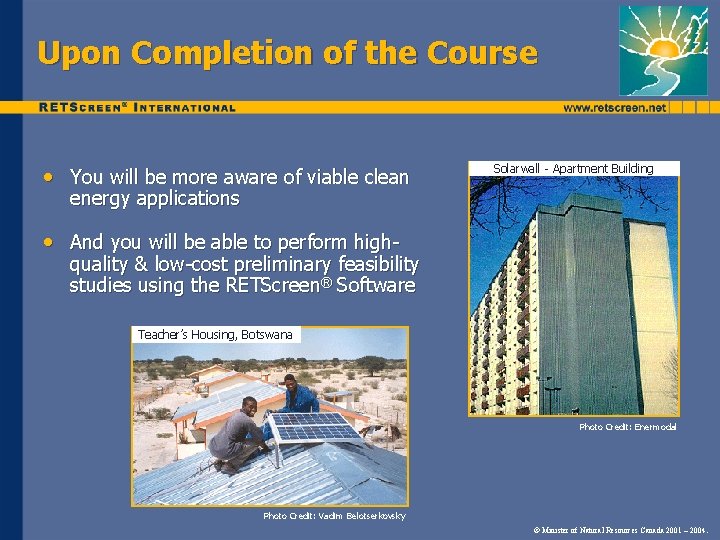 Upon Completion of the Course • You will be more aware of viable clean Upon Completion of the Course • You will be more aware of viable clean