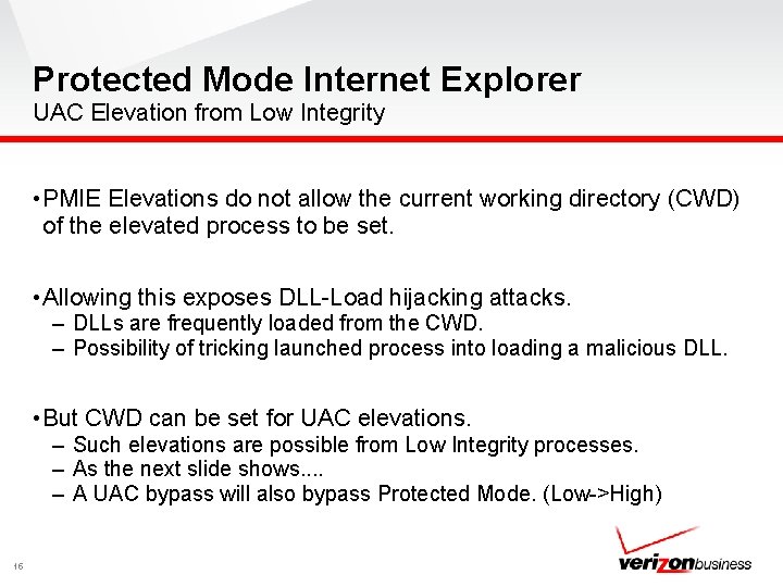 Protected Mode Internet Explorer UAC Elevation from Low Integrity • PMIE Elevations do not