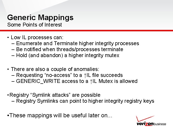 Generic Mappings Some Points of Interest • Low IL processes can: – Enumerate and