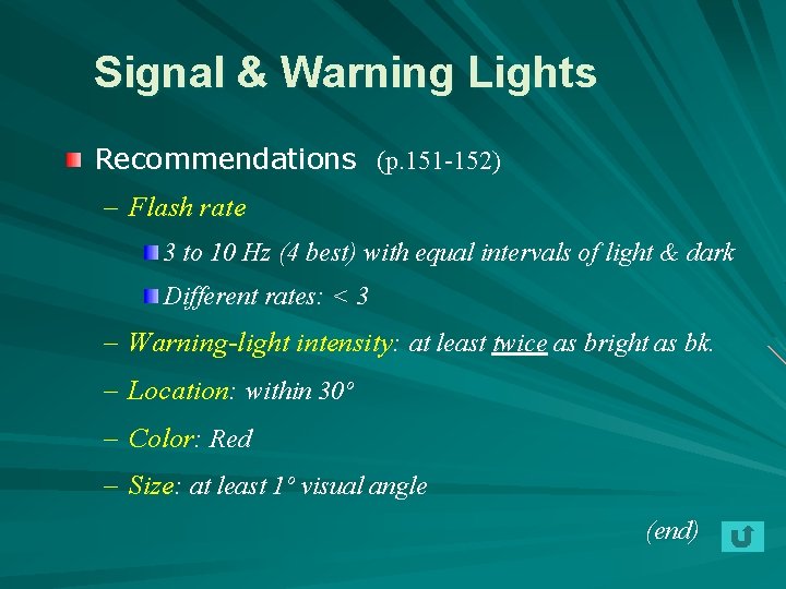 Signal & Warning Lights Recommendations (p. 151 -152) – Flash rate 3 to 10