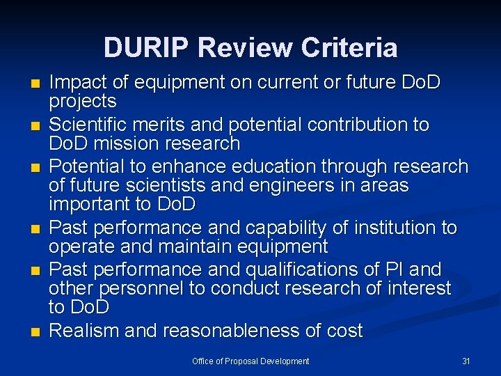 DURIP Review Criteria n n n Impact of equipment on current or future Do.