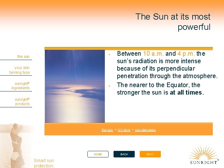 The Sun at its most powerful the sun your skin tanning type sunright® ingredients