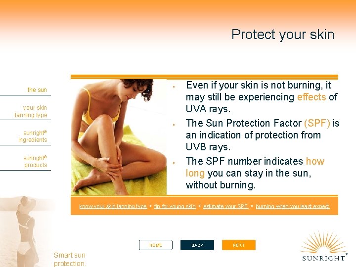 Protect your skin the sun your skin tanning type sunright® ingredients sunright® products Even