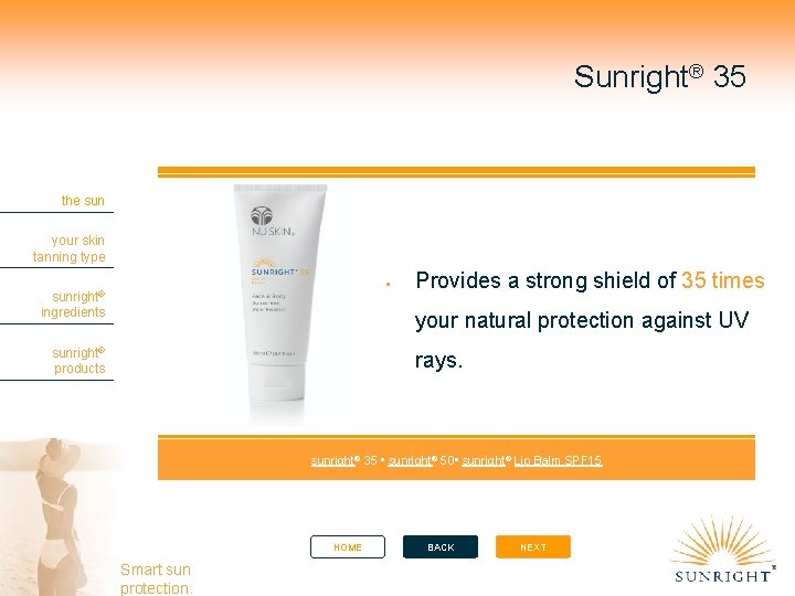 Sunright® 35 the sun your skin tanning type sunright® ingredients Provides a strong shield