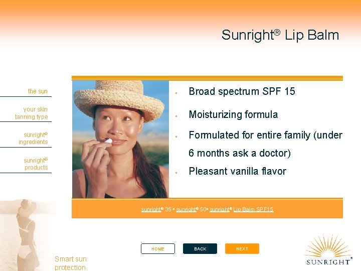 Sunright® Lip Balm the sun Broad spectrum SPF 15 your skin tanning type Moisturizing