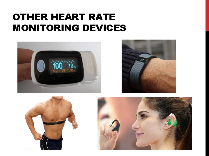 OTHER HEART RATE MONITORING DEVICES OTHER HEART RATE MONITORING DEVICES