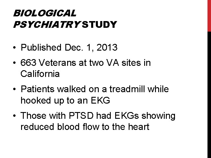 BIOLOGICAL PSYCHIATRY STUDY • Published Dec. 1, 2013 • 663 Veterans at two VA BIOLOGICAL PSYCHIATRY STUDY • Published Dec. 1, 2013 • 663 Veterans at two VA