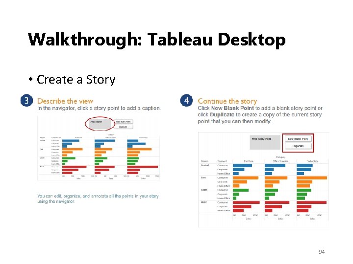 Walkthrough: Tableau Desktop • Create a Story 94 